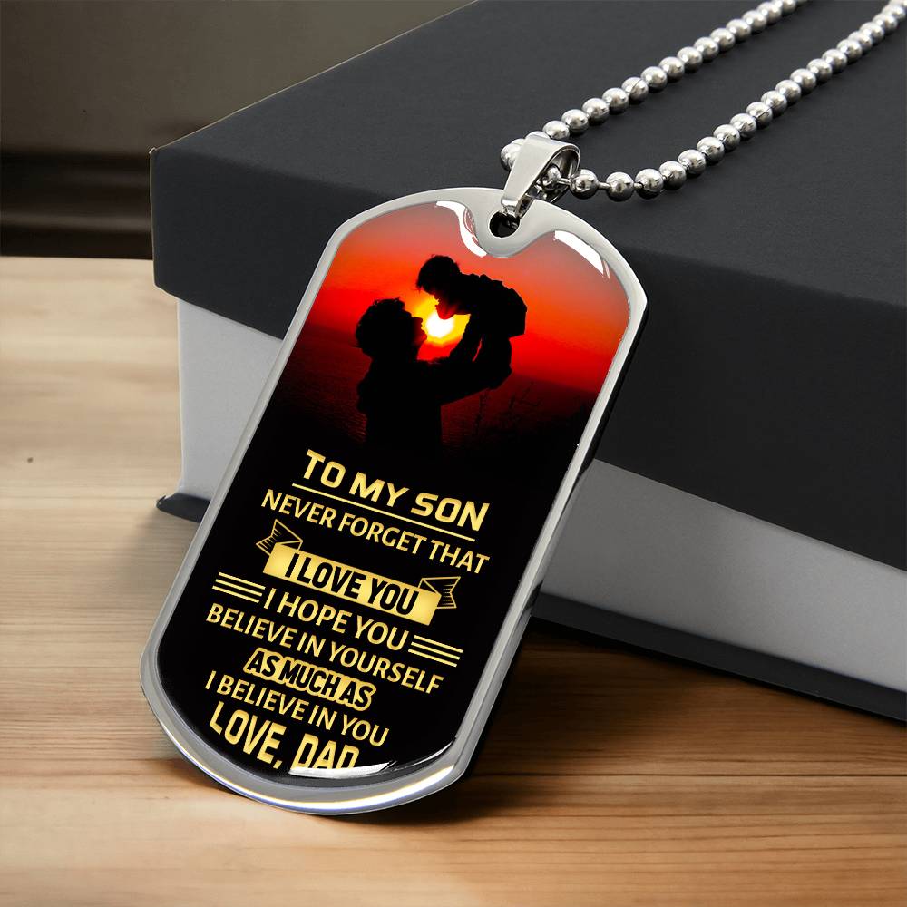 Personalized Dog Tag - To my son-never forget that