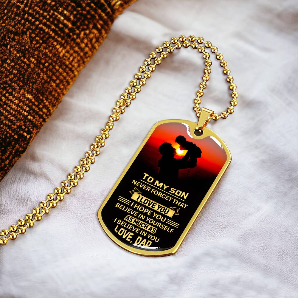 Personalized Dog Tag - To my son-never forget that