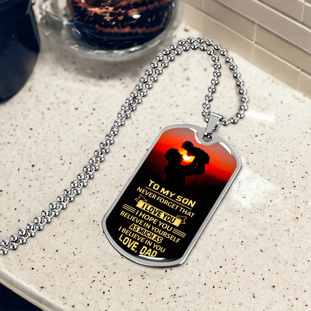 Personalized Dog Tag - To my son-never forget that