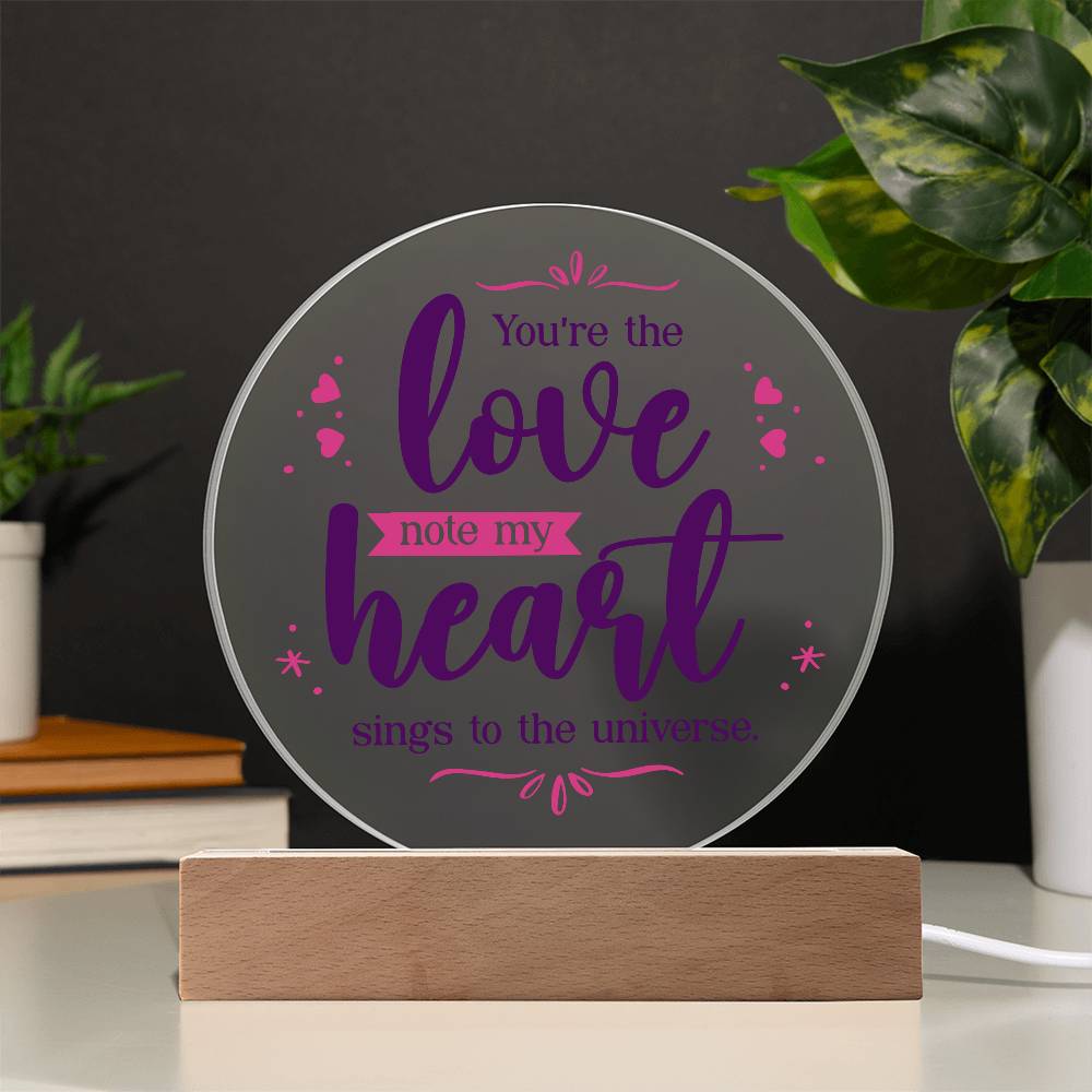 Acrylic Circle Plaque - You are The Love