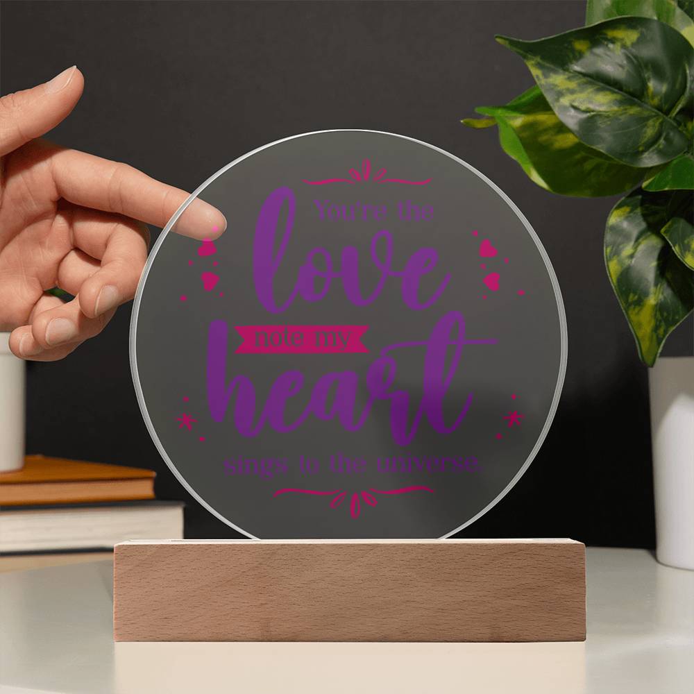 Acrylic Circle Plaque - You are The Love