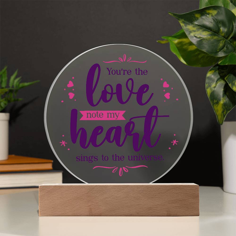 Acrylic Circle Plaque - You are The Love