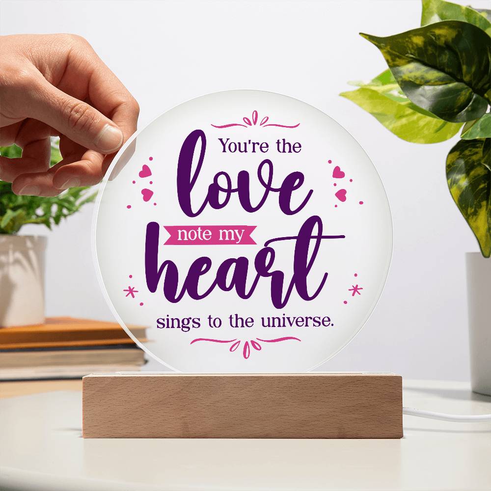 Acrylic Circle Plaque - You are The Love