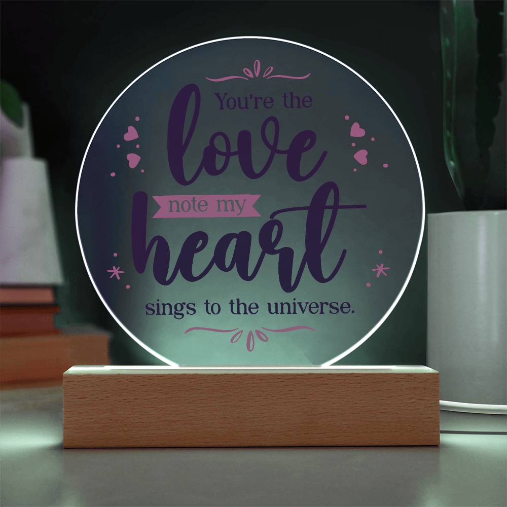 Acrylic Circle Plaque - You are The Love