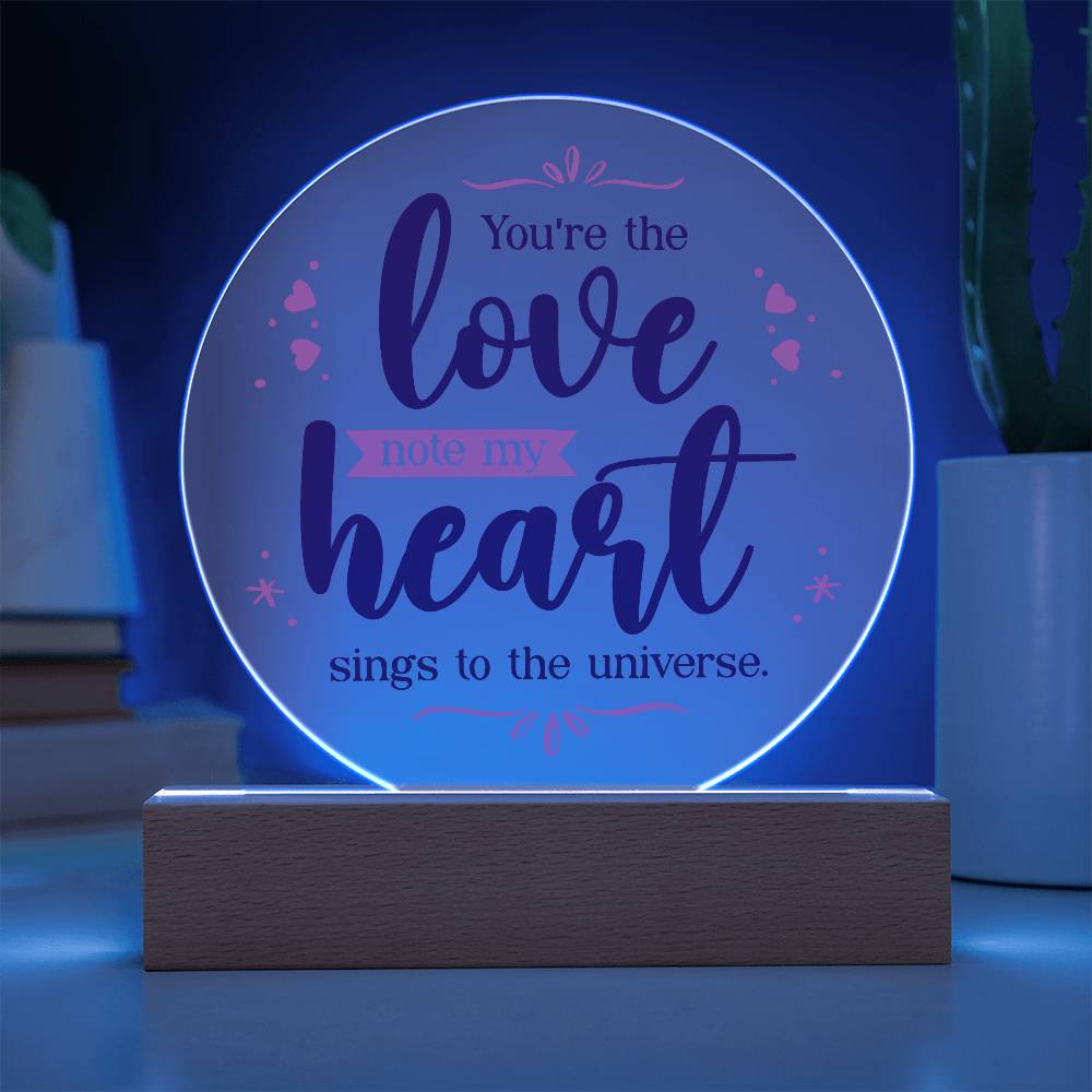 Acrylic Circle Plaque - You are The Love