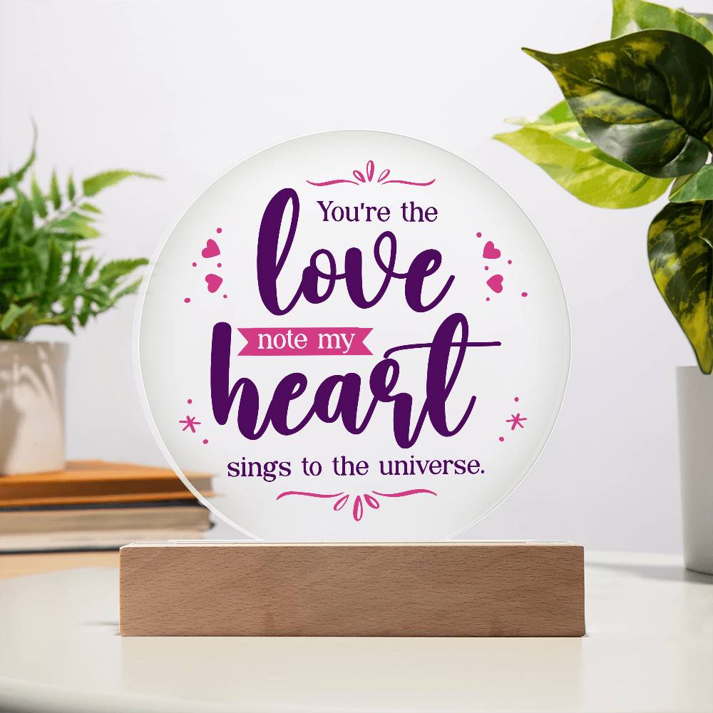 Acrylic Circle Plaque - You are The Love