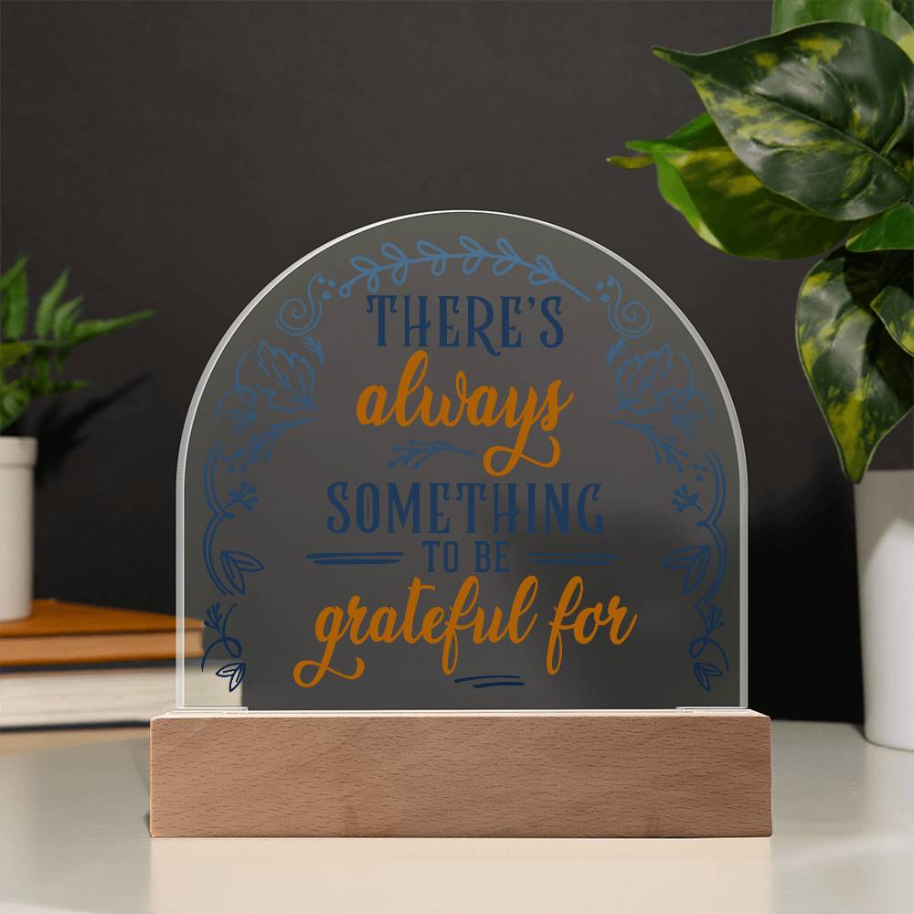 Acrylic Dome-Gratitude