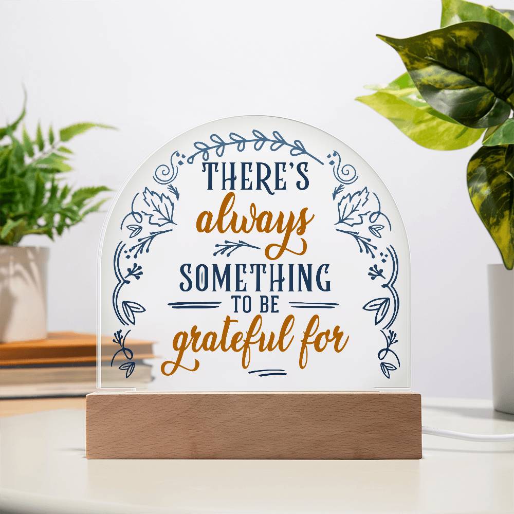 Acrylic Dome-Gratitude