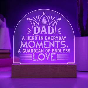 Acrylic Dome Plaque-Dad- a hero