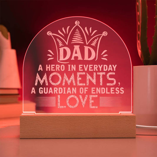 Acrylic Dome Plaque-Dad- a hero