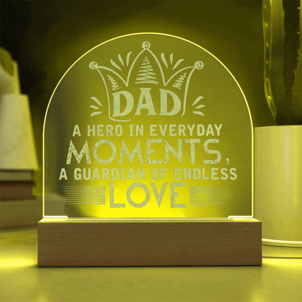 Acrylic Dome Plaque-Dad- a hero