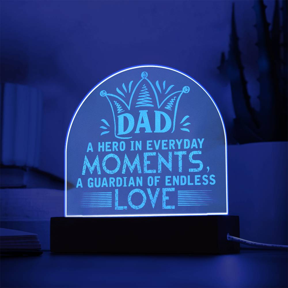 Acrylic Dome Plaque-Dad- a hero