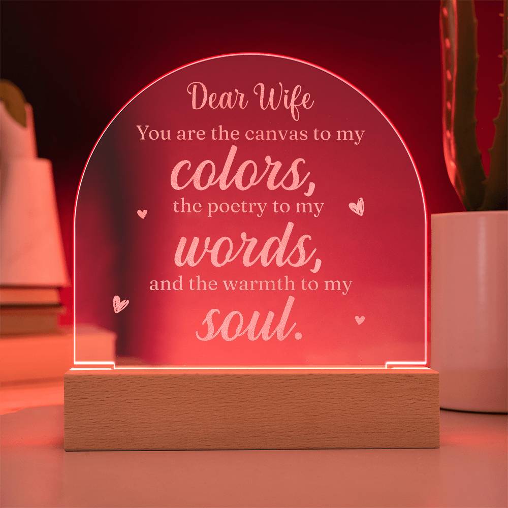 Acrylic Dome Plaque-Dear wife - you are the canvas to my colors