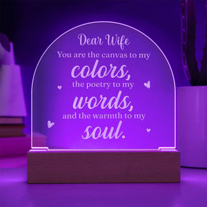 Acrylic Dome Plaque-Dear wife - you are the canvas to my colors