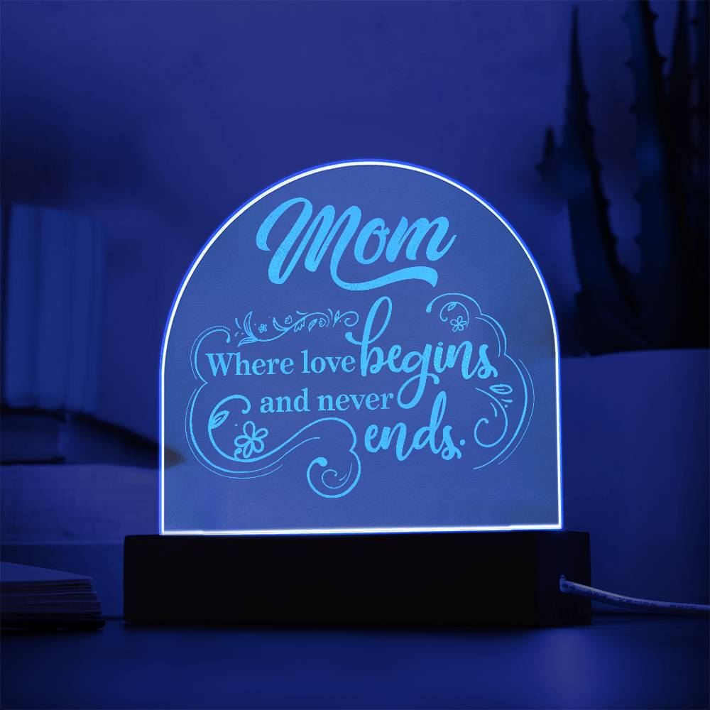 Acrylic Dome Plaque -Mom-where love