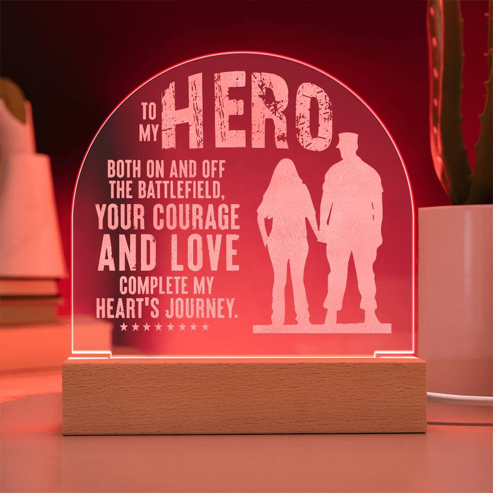 Acrylic Dome Plaque - To my hero-Both on And Off