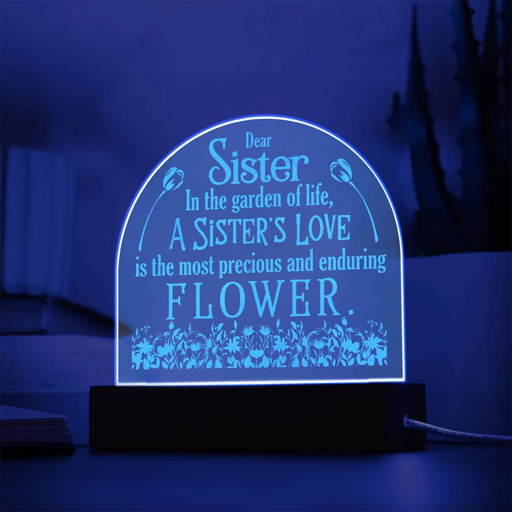 Acrylic Dome Plaque - To my sister-In the garden