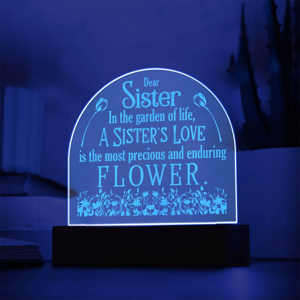 Acrylic Dome Plaque - To my sister-In the garden