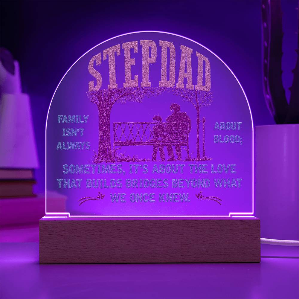 Acrylic Dome-To-my-stepdad-Family