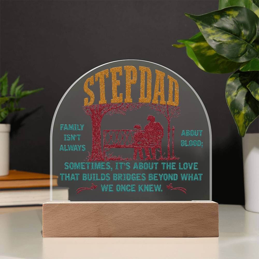 Acrylic Dome-To-my-stepdad-Family