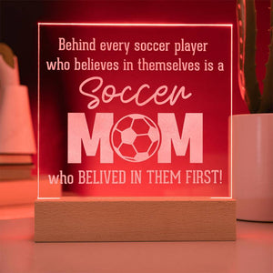 Acrylic Square Plaque - Behind every soccer player