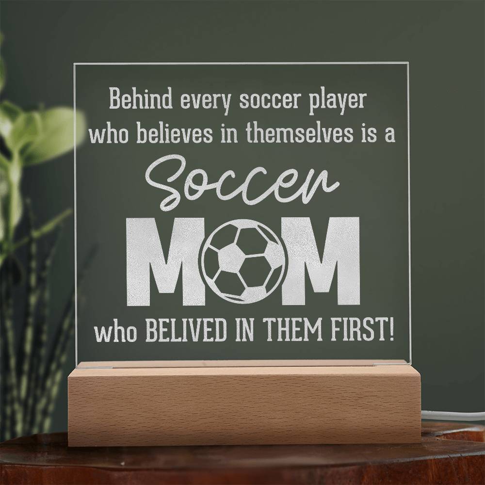 Acrylic Square Plaque - Behind every soccer player