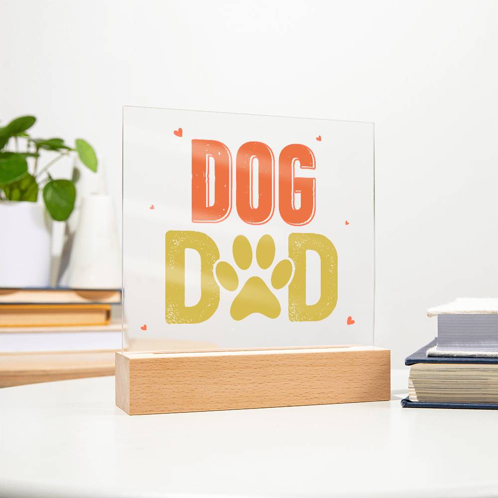 Acrylic Square Plaque - Dog Dad