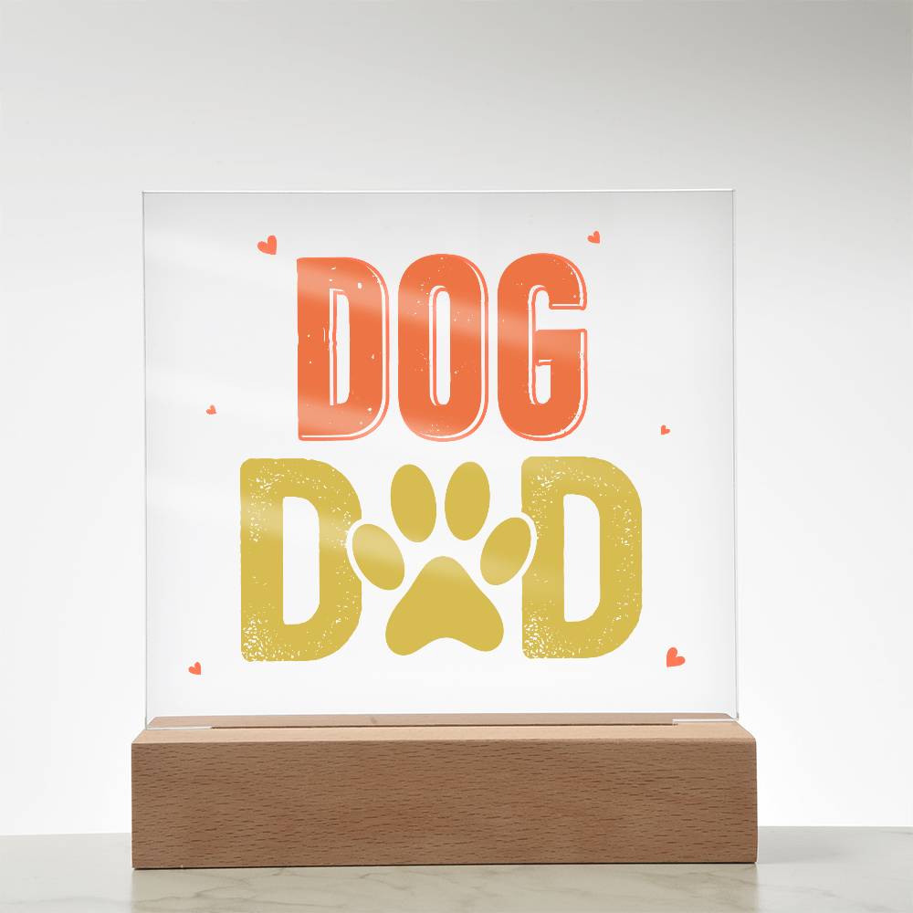 Acrylic Square Plaque - Dog Dad