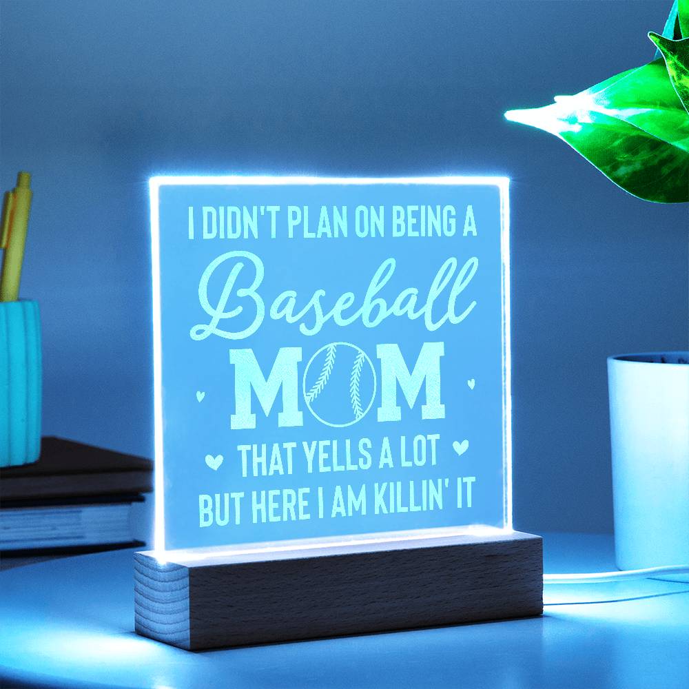 Acrylic Square Plaque - I don't plan on being a baseball mom