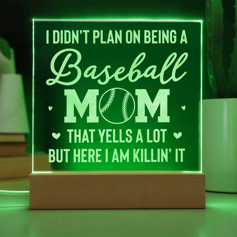 Acrylic Square Plaque - I don't plan on being a baseball mom