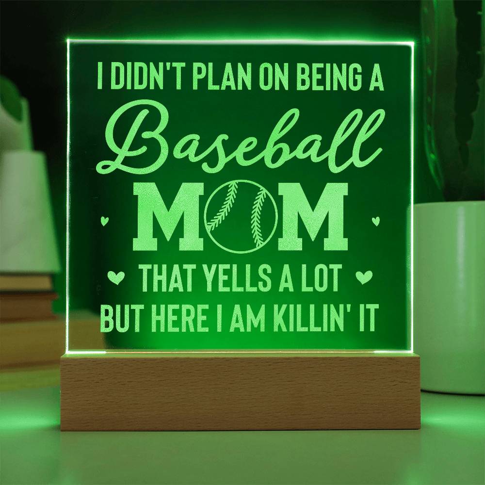 Acrylic Square Plaque - I don't plan on being a baseball mom