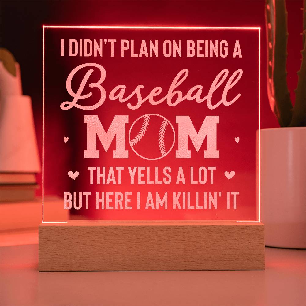 Acrylic Square Plaque - I don't plan on being a baseball mom