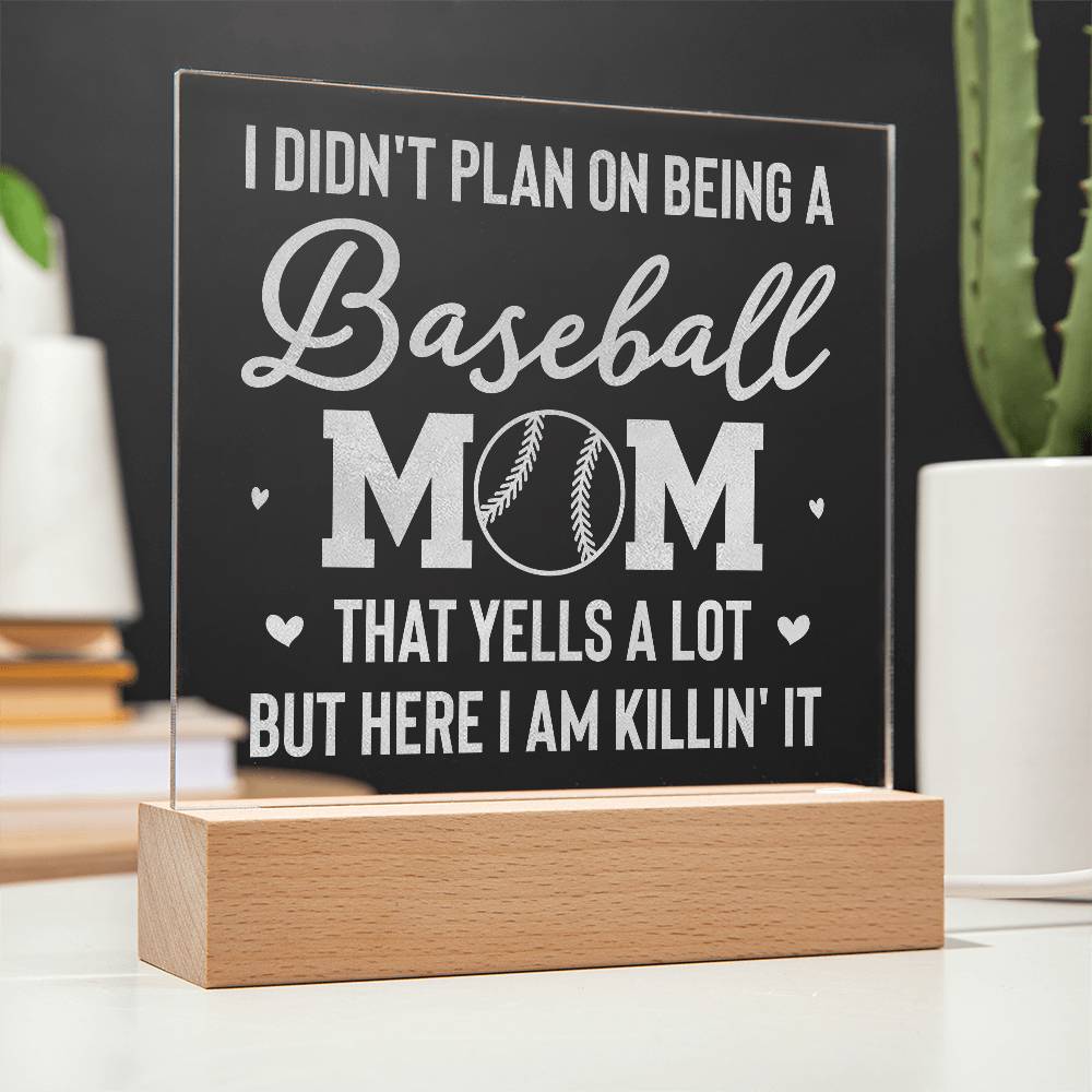 Acrylic Square Plaque - I don't plan on being a baseball mom