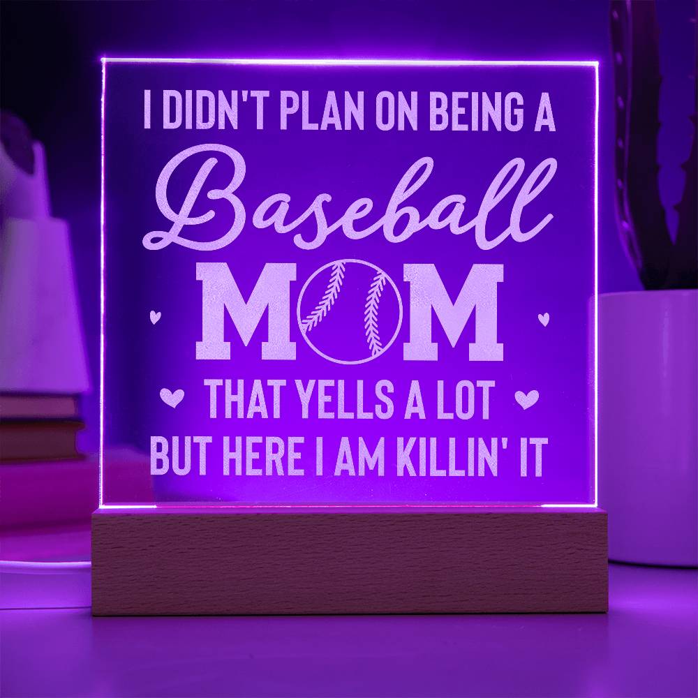 Acrylic Square Plaque - I don't plan on being a baseball mom