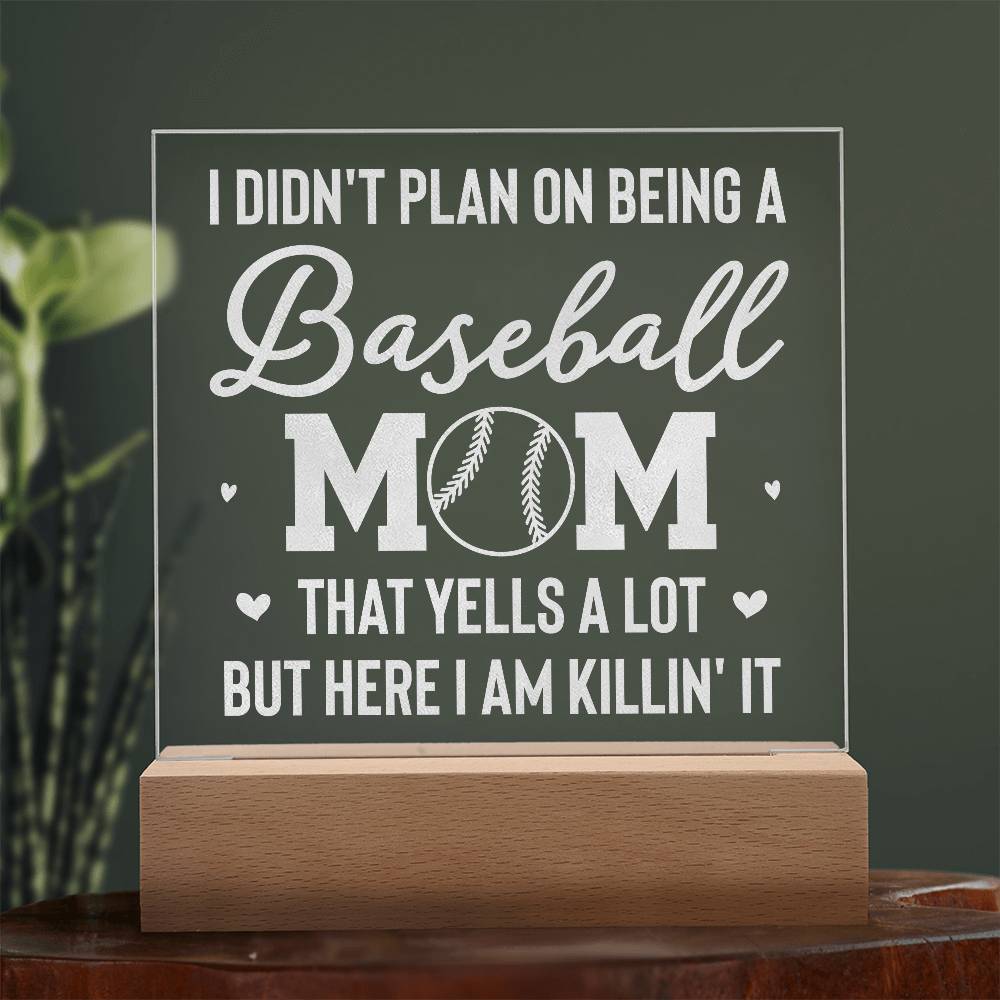 Acrylic Square Plaque - I don't plan on being a baseball mom