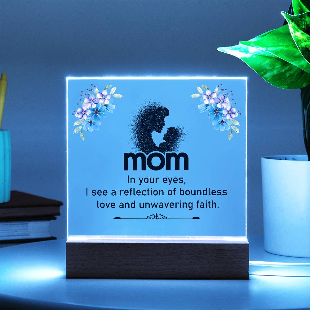 Acrylic Square Plaque - Mom - In your eyes