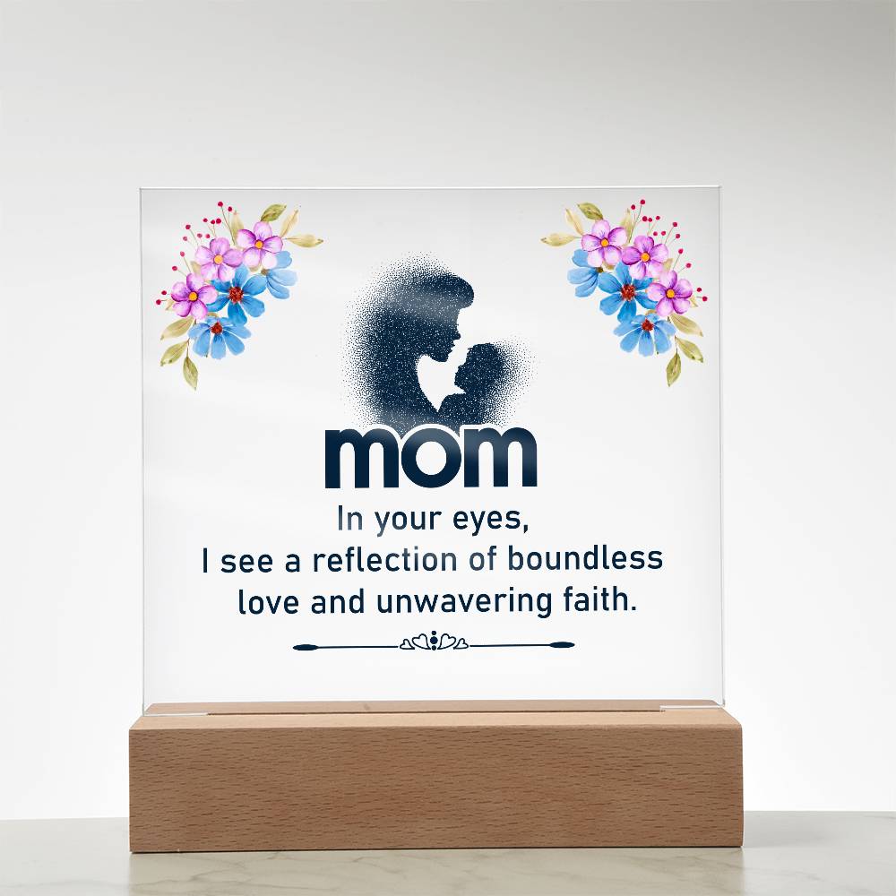 Acrylic Square Plaque - Mom - In your eyes