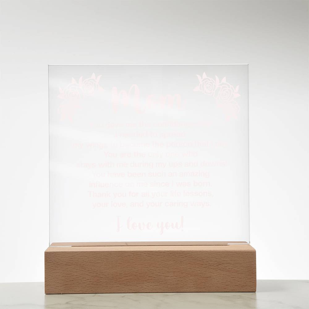 Acrylic Square Plaque - Mom You gave me the confidence