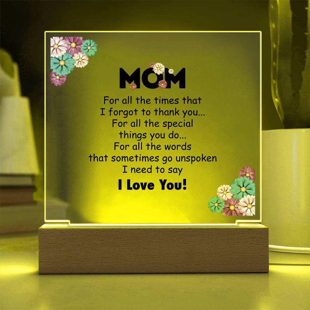 Acrylic Square Plaque - Mom for all the time