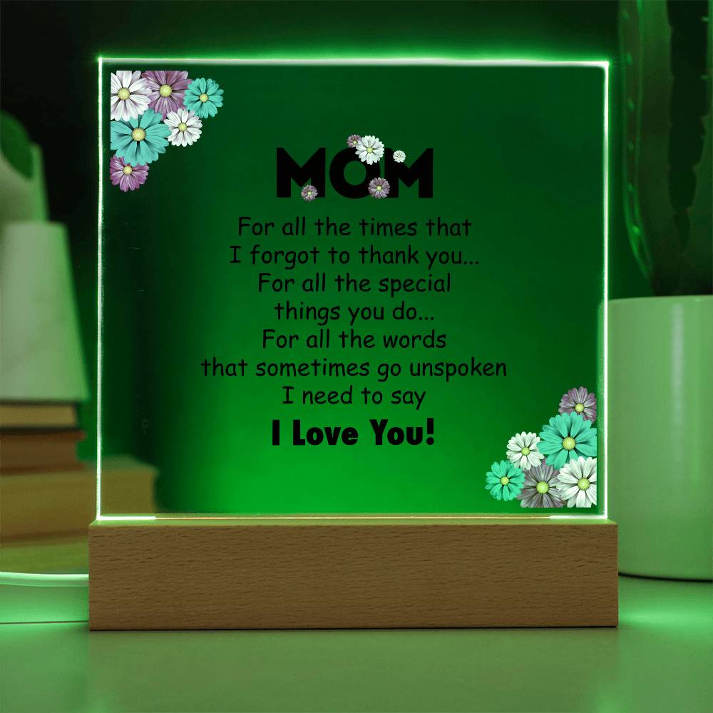 Acrylic Square Plaque - Mom for all the time