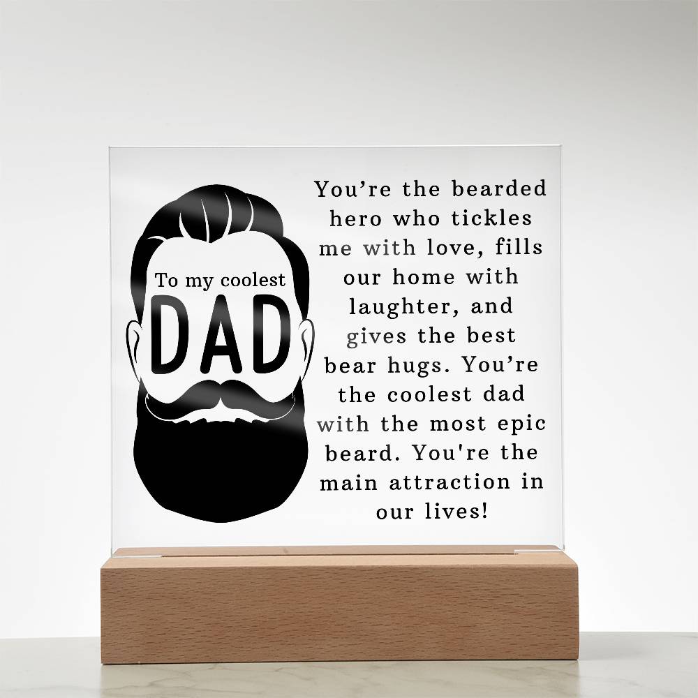 Acrylic Square Plaque -To the Coolest Dad