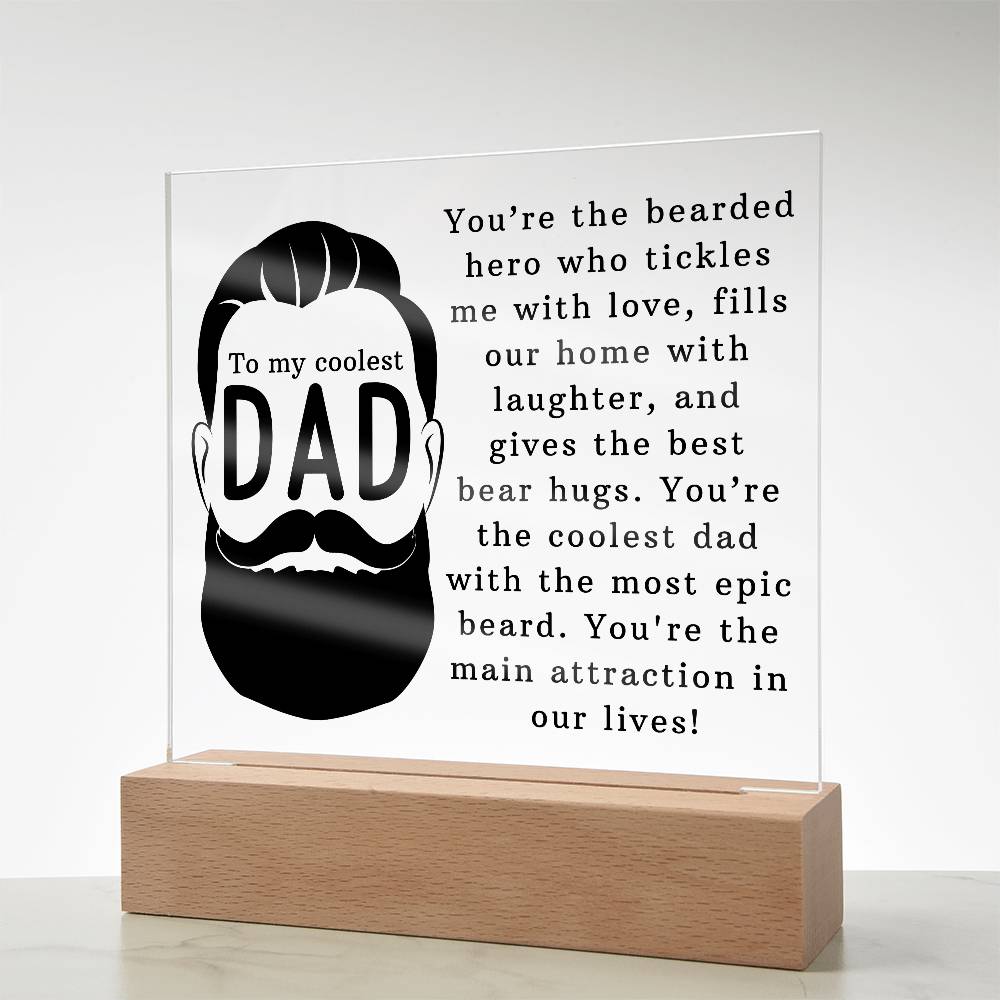 Acrylic Square Plaque -To the Coolest Dad