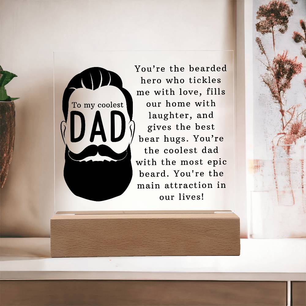 Acrylic Square Plaque -To the Coolest Dad