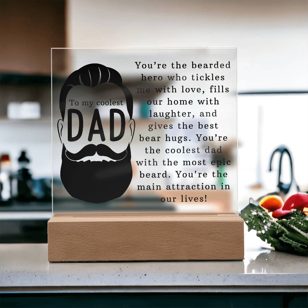 Acrylic Square Plaque -To the Coolest Dad