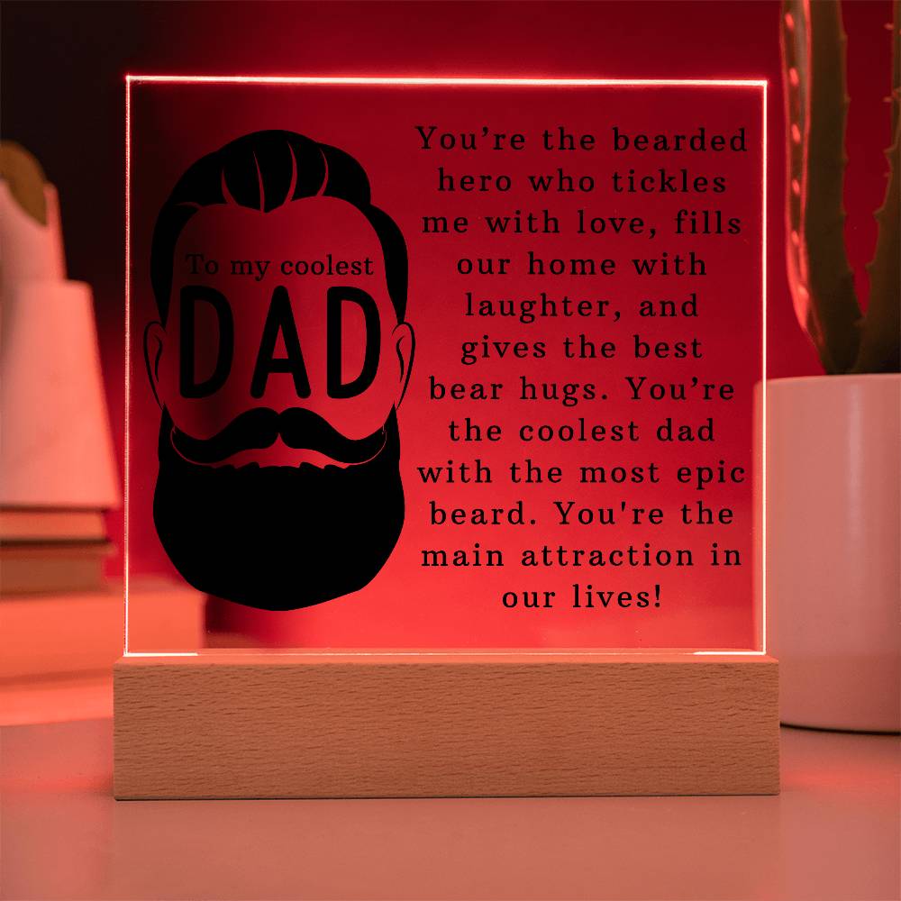 Acrylic Square Plaque -To the Coolest Dad