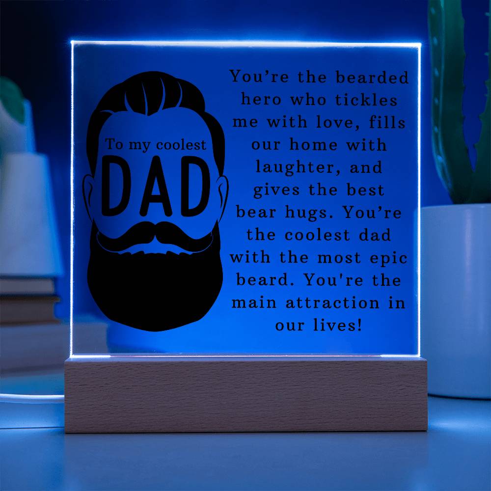 Acrylic Square Plaque -To the Coolest Dad