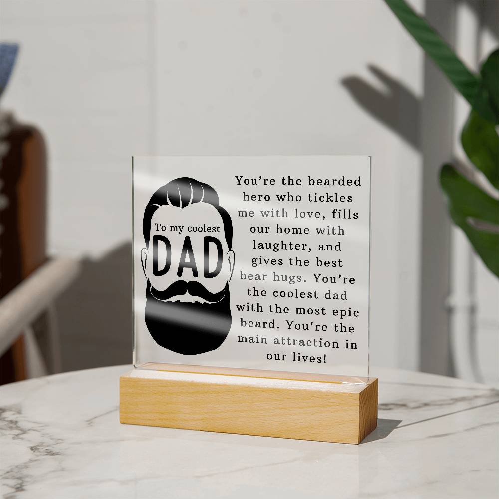 Acrylic Square Plaque -To the Coolest Dad