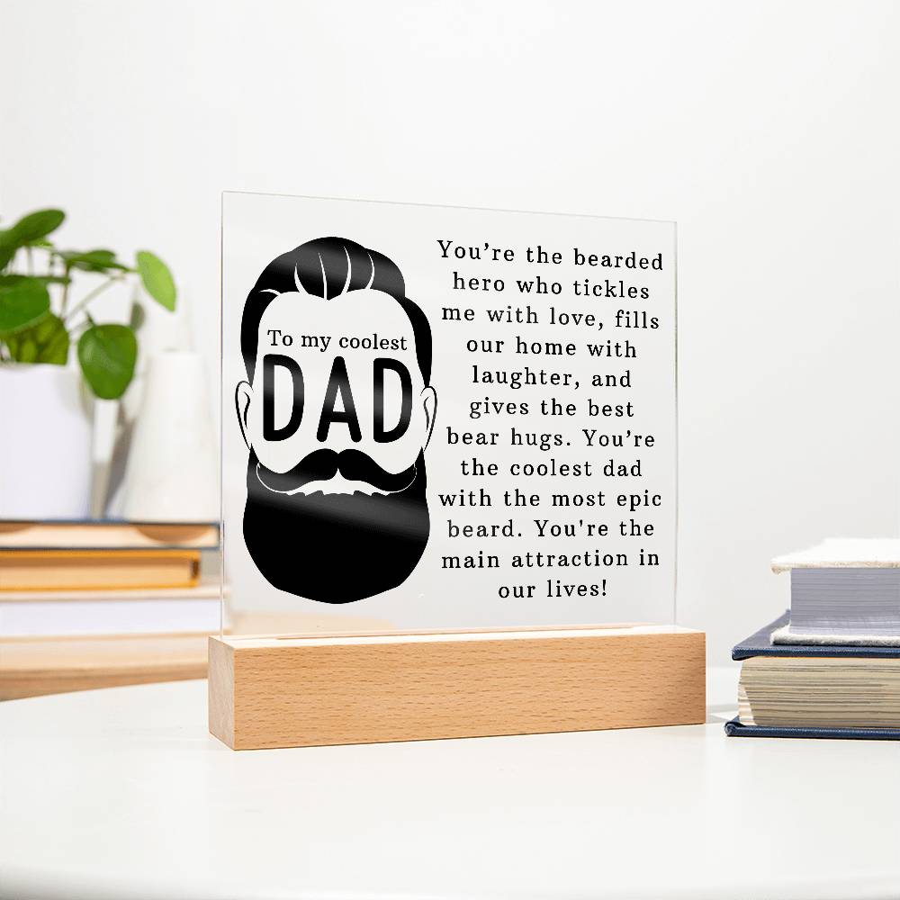 Acrylic Square Plaque -To the Coolest Dad