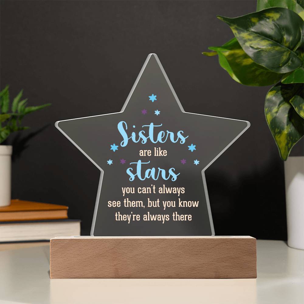 Acrylic Star Plaque - Sisters are like stars