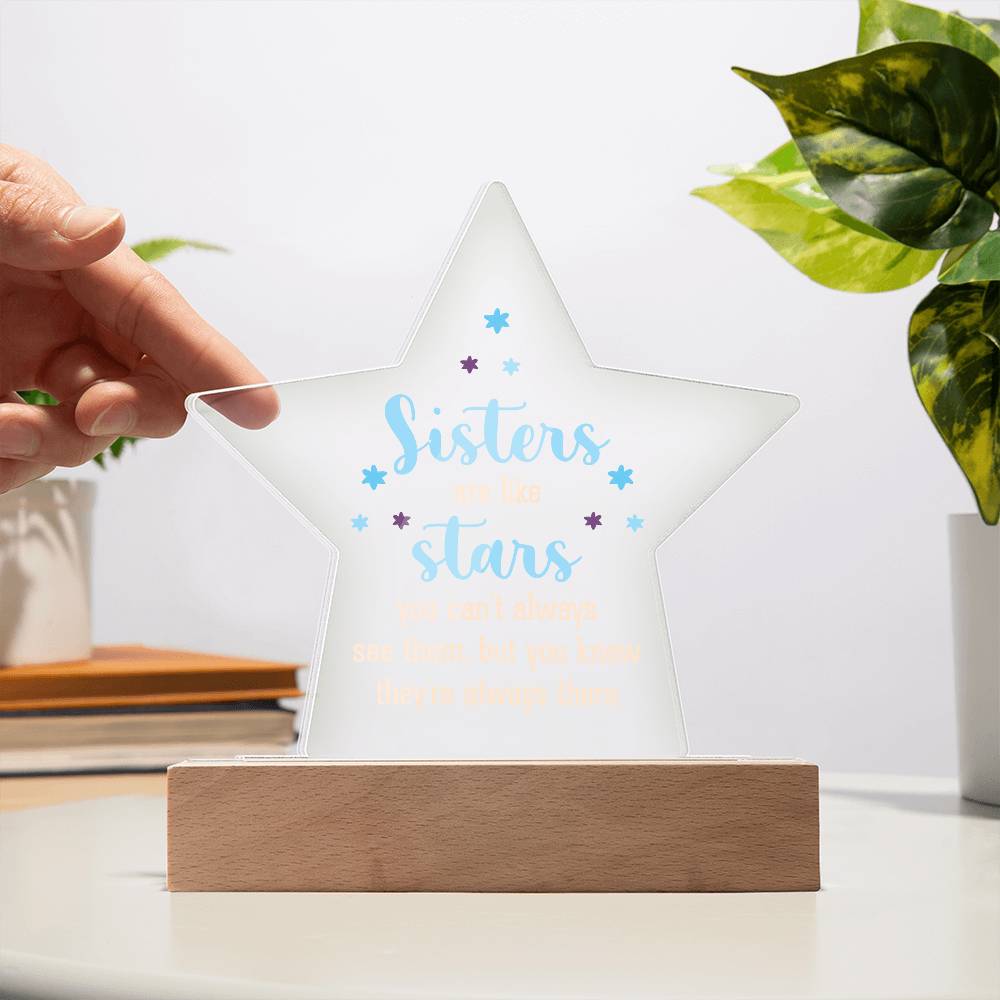 Acrylic Star Plaque - Sisters are like stars